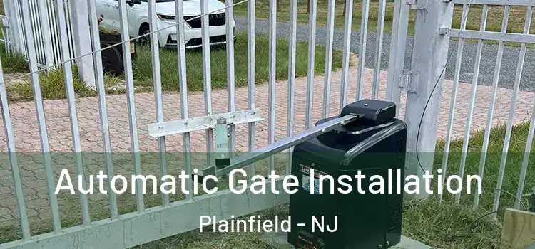 Automatic Gate Installation Plainfield - NJ