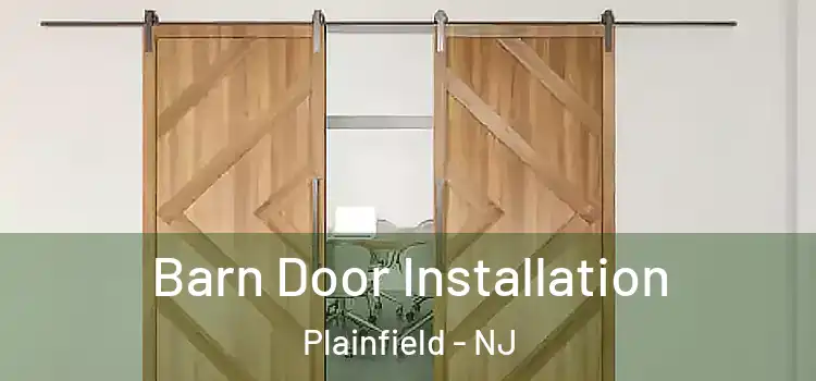 Barn Door Installation Plainfield - NJ