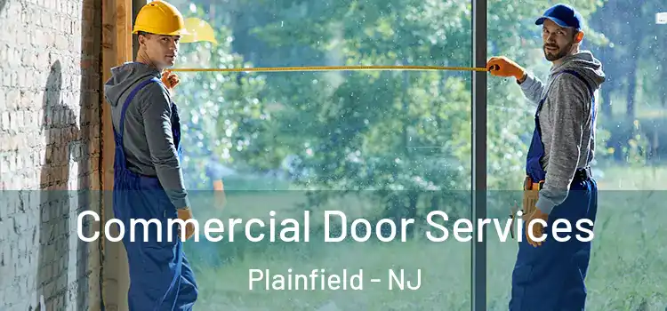 Commercial Door Services Plainfield - NJ