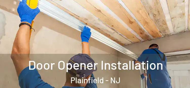 Door Opener Installation Plainfield - NJ