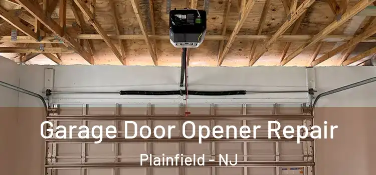  Garage Door Opener Repair Plainfield - NJ