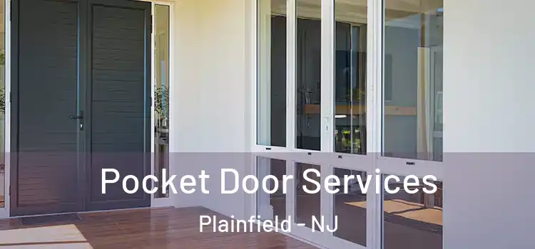 Pocket Door Services Plainfield - NJ