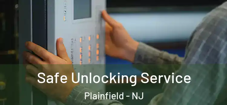 Safe Unlocking Service Plainfield - NJ